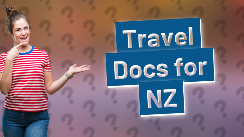 Travel Docs for NZ