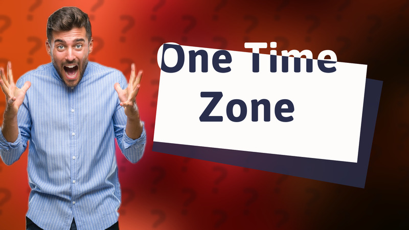 One Time Zone