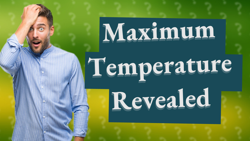 Maximum Temperature Revealed