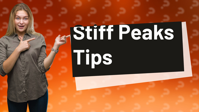 Stiff Peaks Tips
