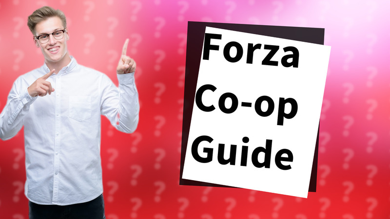 Forza Co-op Guide