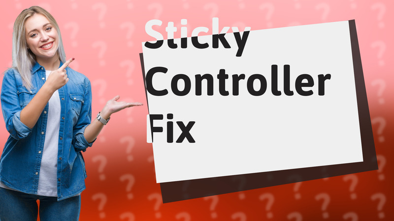 Sticky Controller Fix