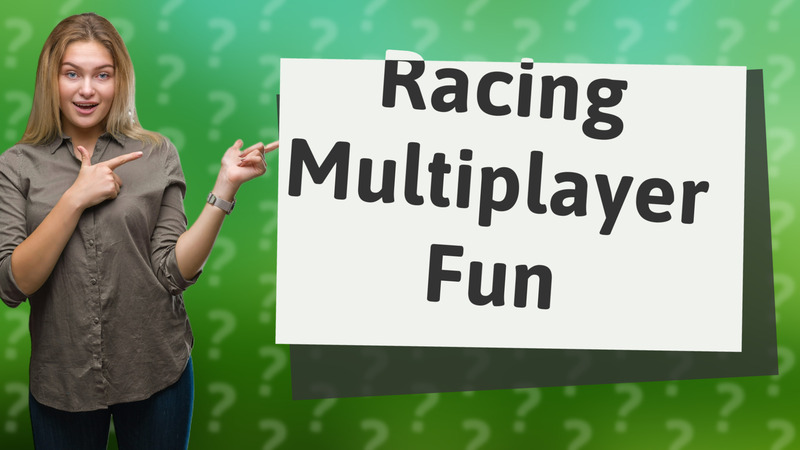 Racing Multiplayer Fun