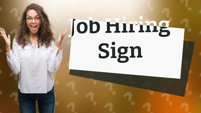 Job Hiring Sign