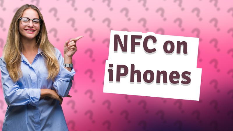 NFC on iPhones
