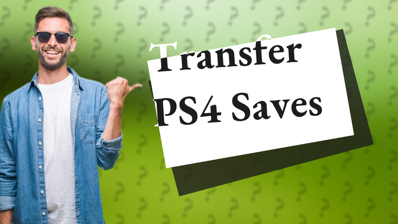 Transfer PS4 Saves