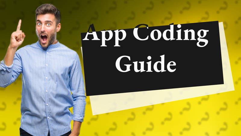 App Coding Guide
