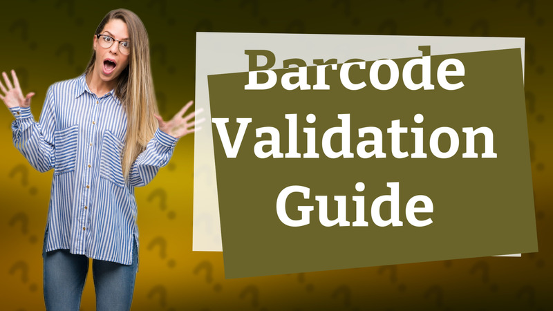 Barcode Validation Guide