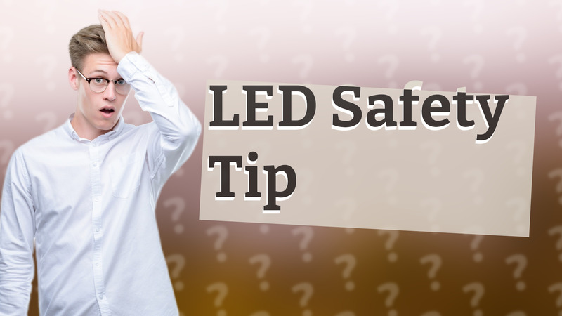 LED Safety Tip