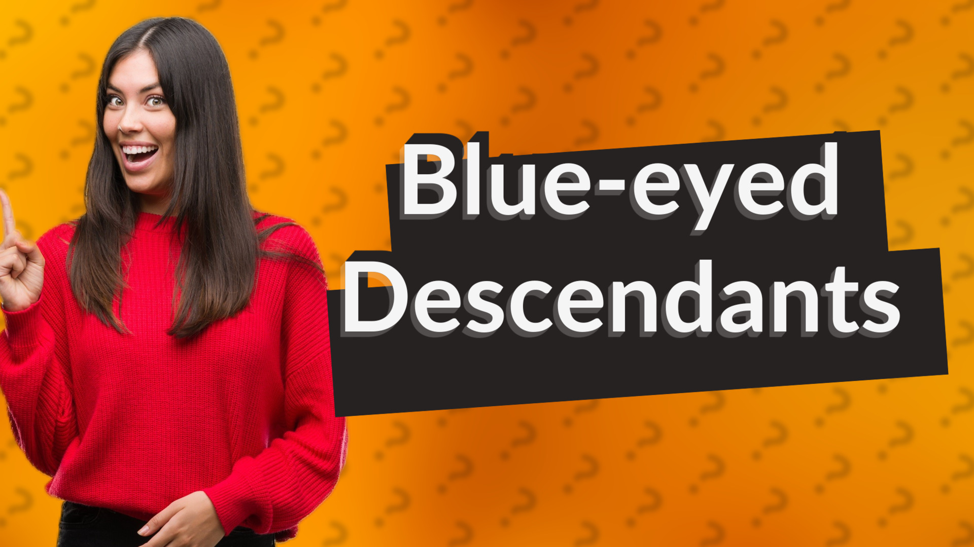 Blue-eyed Descendants