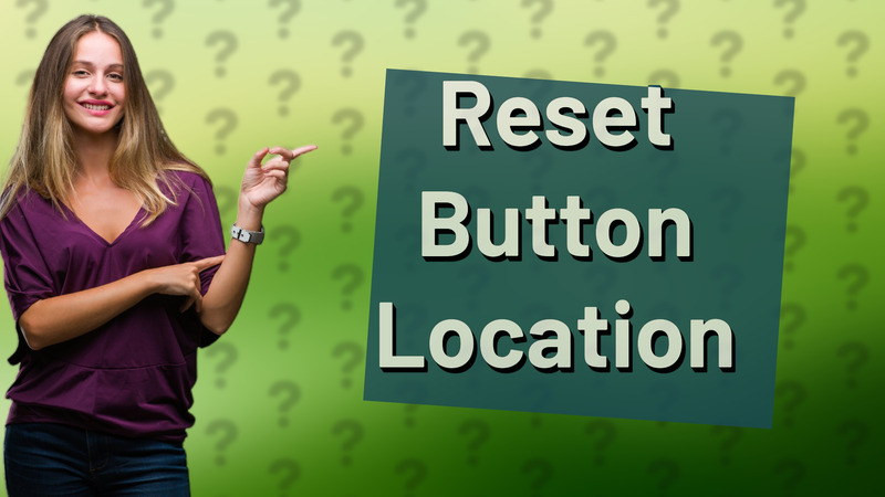 Reset Button Location