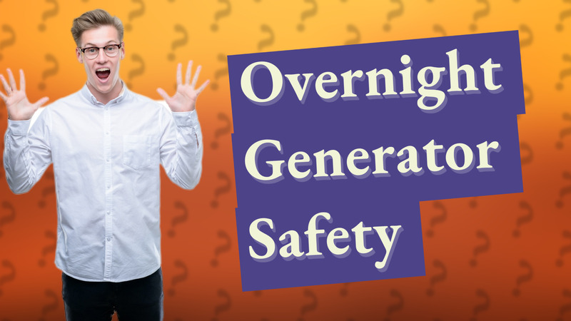 Overnight Generator Safety