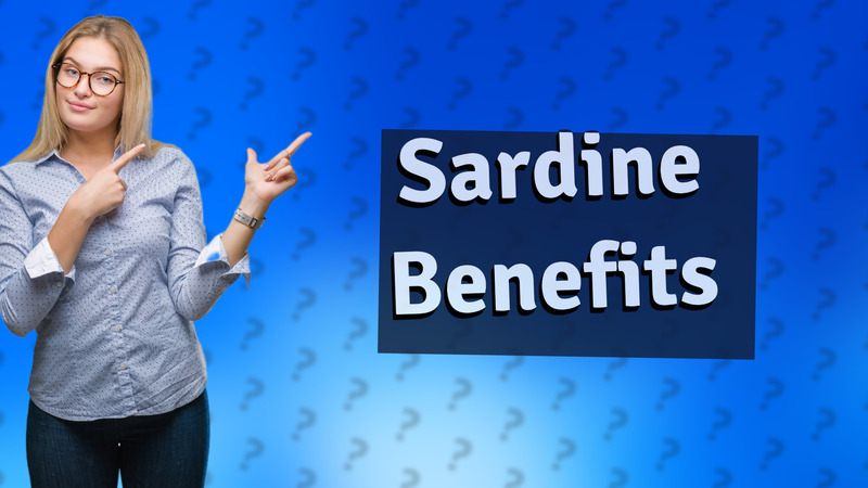 Sardine Benefits