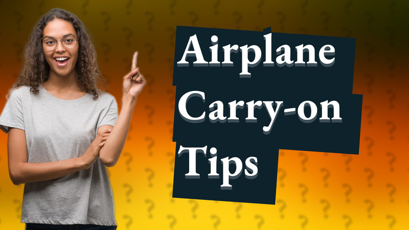 Airplane Carry-on Tips