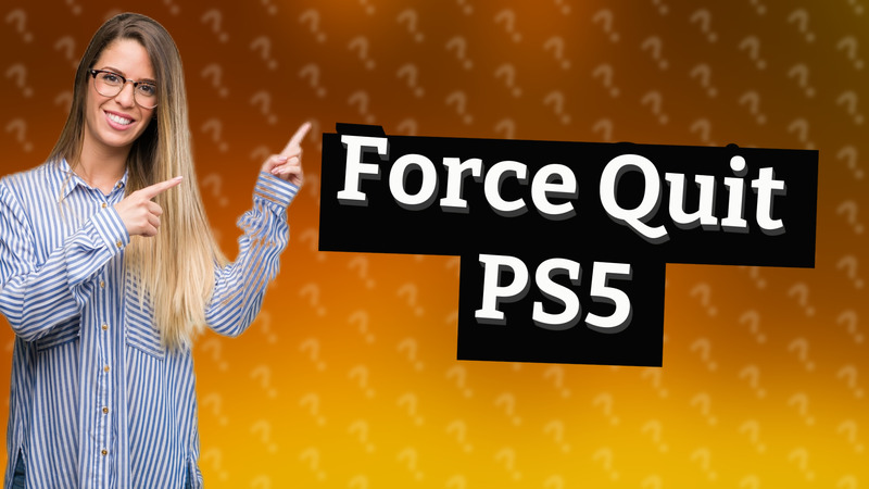 Force Quit PS5