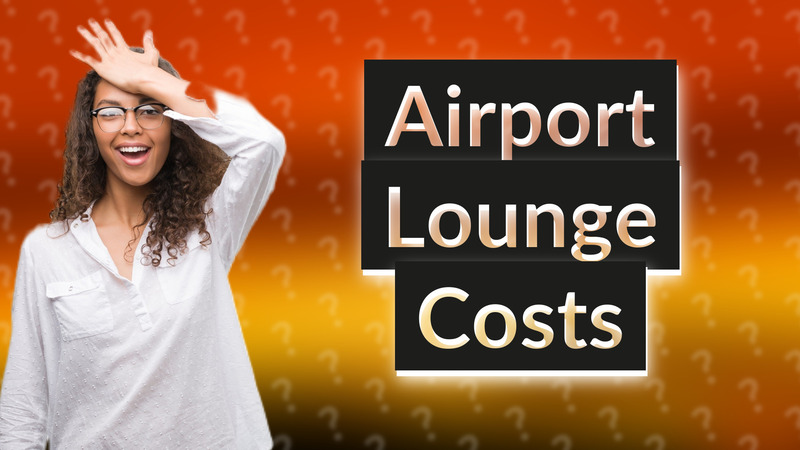 Airport Lounge Costs