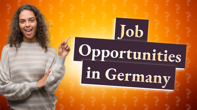 Job Opportunities in Germany
