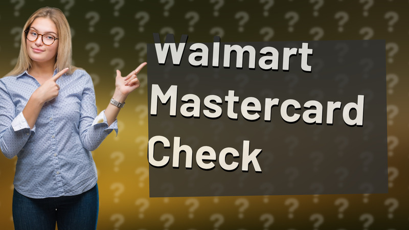 Walmart Mastercard Check