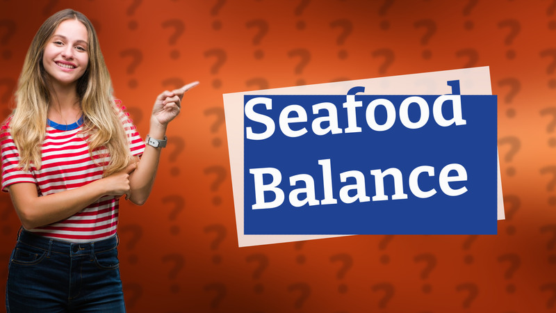 Seafood Balance