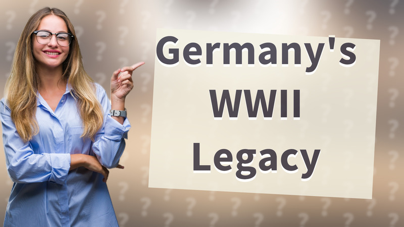 Germany's WWII Legacy