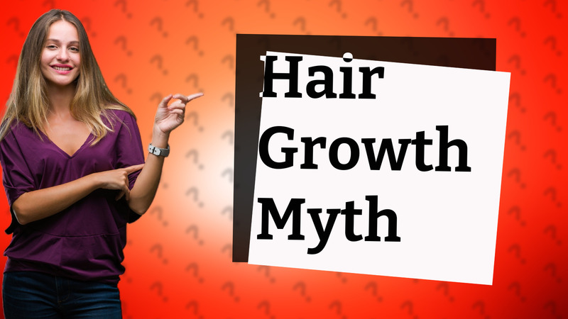 Hair Growth Myth