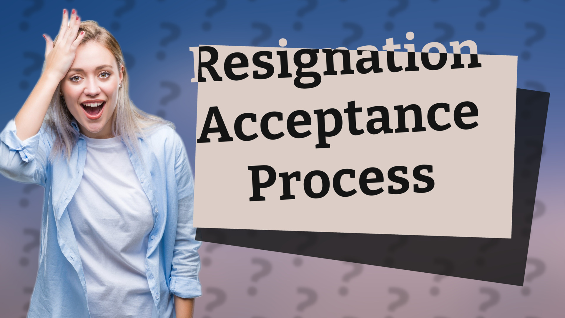 Resignation Acceptance Process