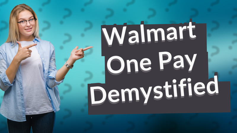 Walmart One Pay Demystified