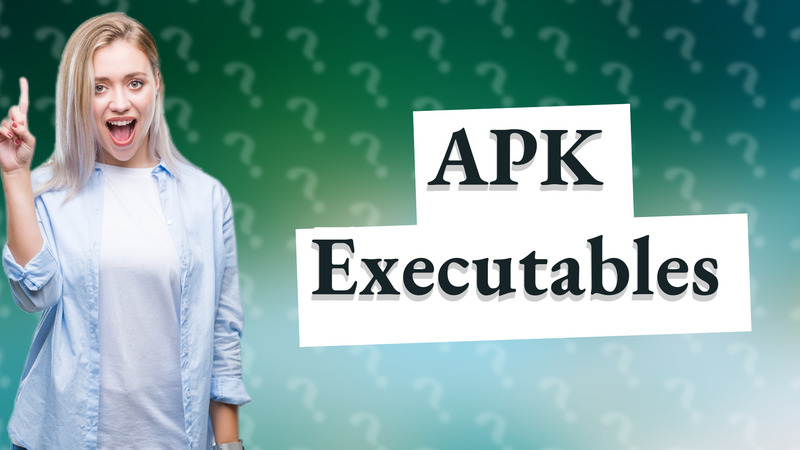 APK Executables