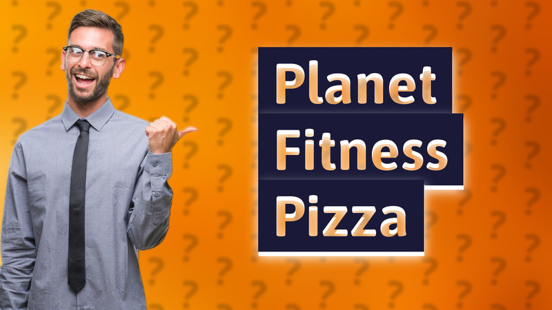 Planet Fitness Pizza