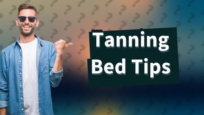 Tanning Bed Tips