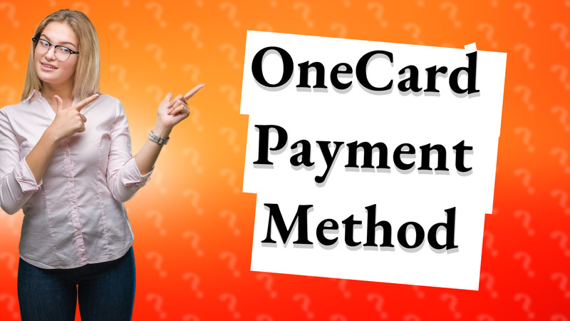 OneCard Payment Method