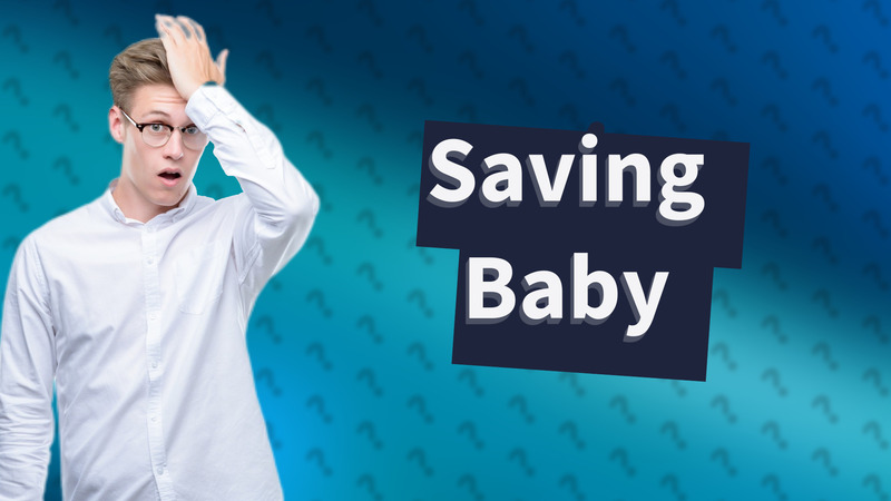 Saving Baby