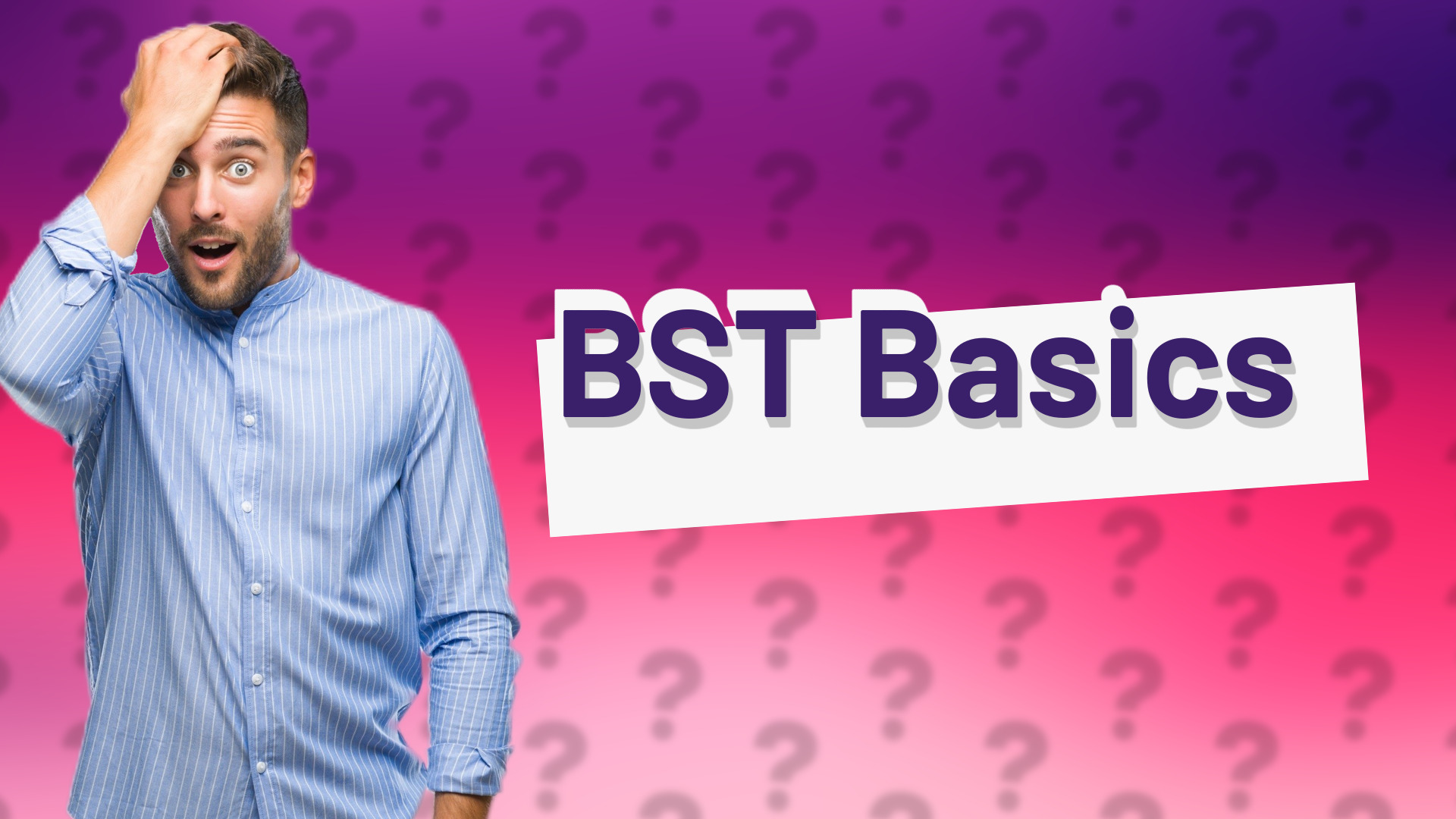 BST Basics