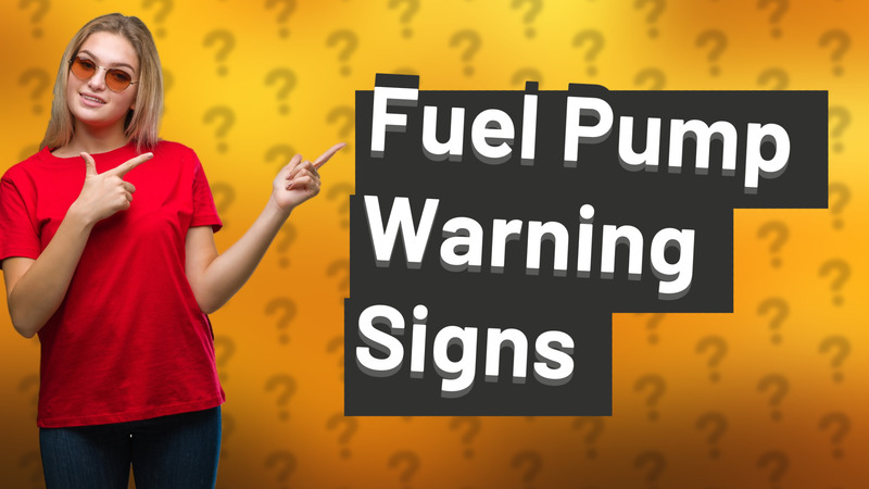 Fuel Pump Warning Signs