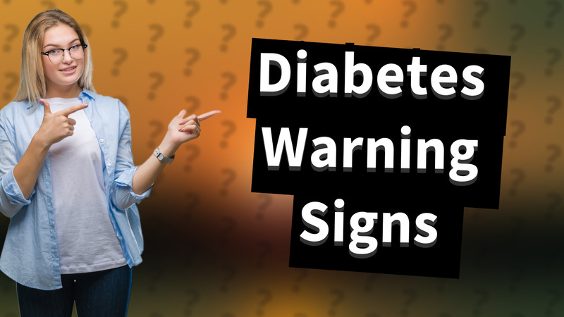 Diabetes Warning Signs