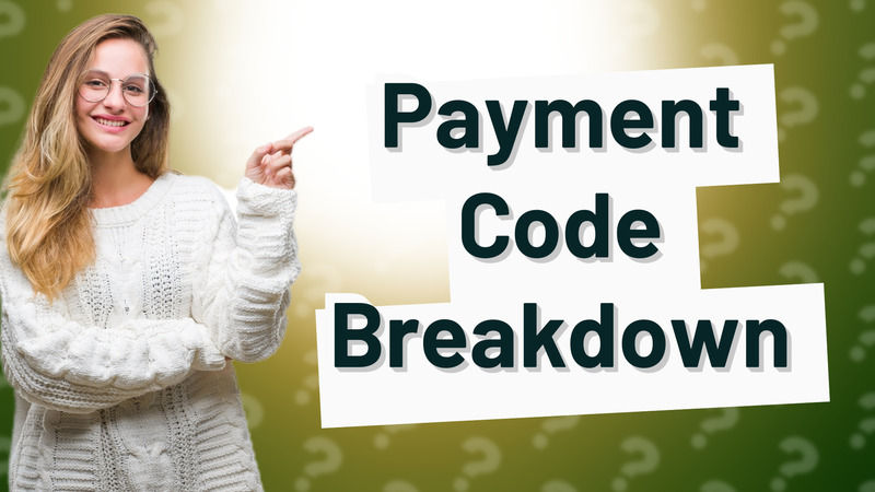 Payment Code Breakdown