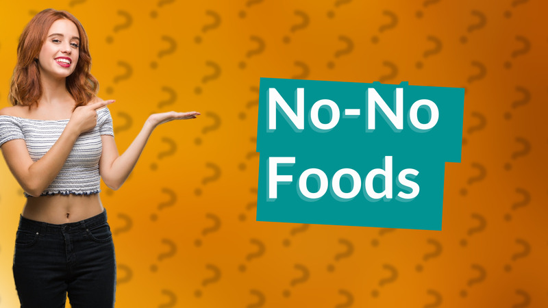 No-No Foods