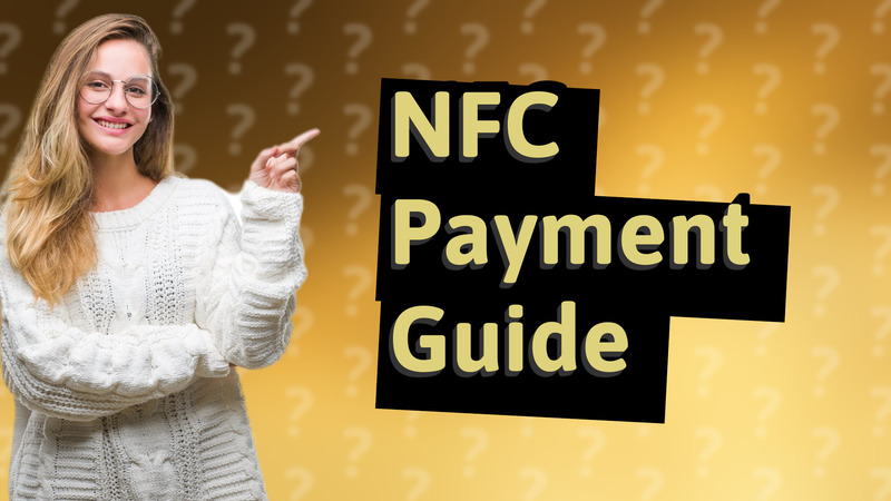 NFC Payment Guide