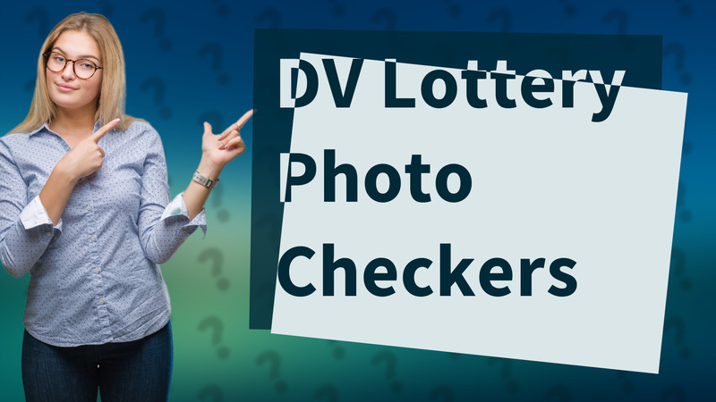 DV Lottery Photo Checkers