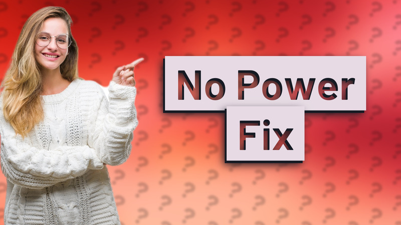 No Power Fix