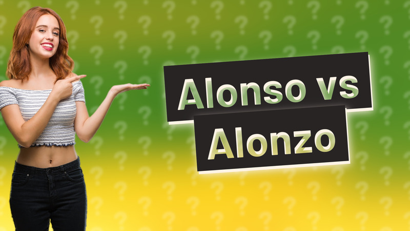 Alonso vs Alonzo