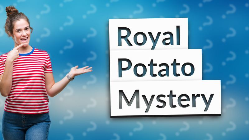 Royal Potato Mystery