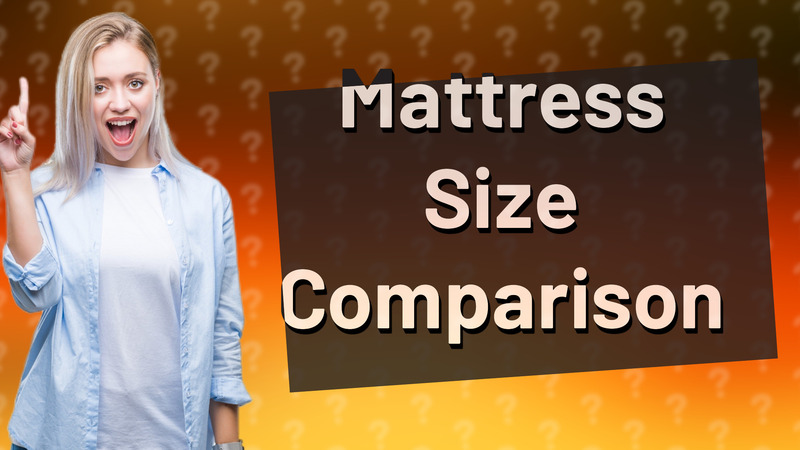 Mattress Size Comparison