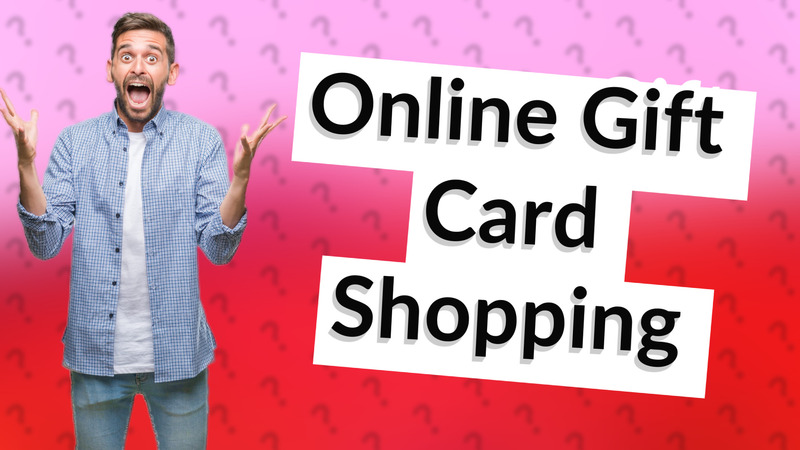 Online Gift Card Shopping
