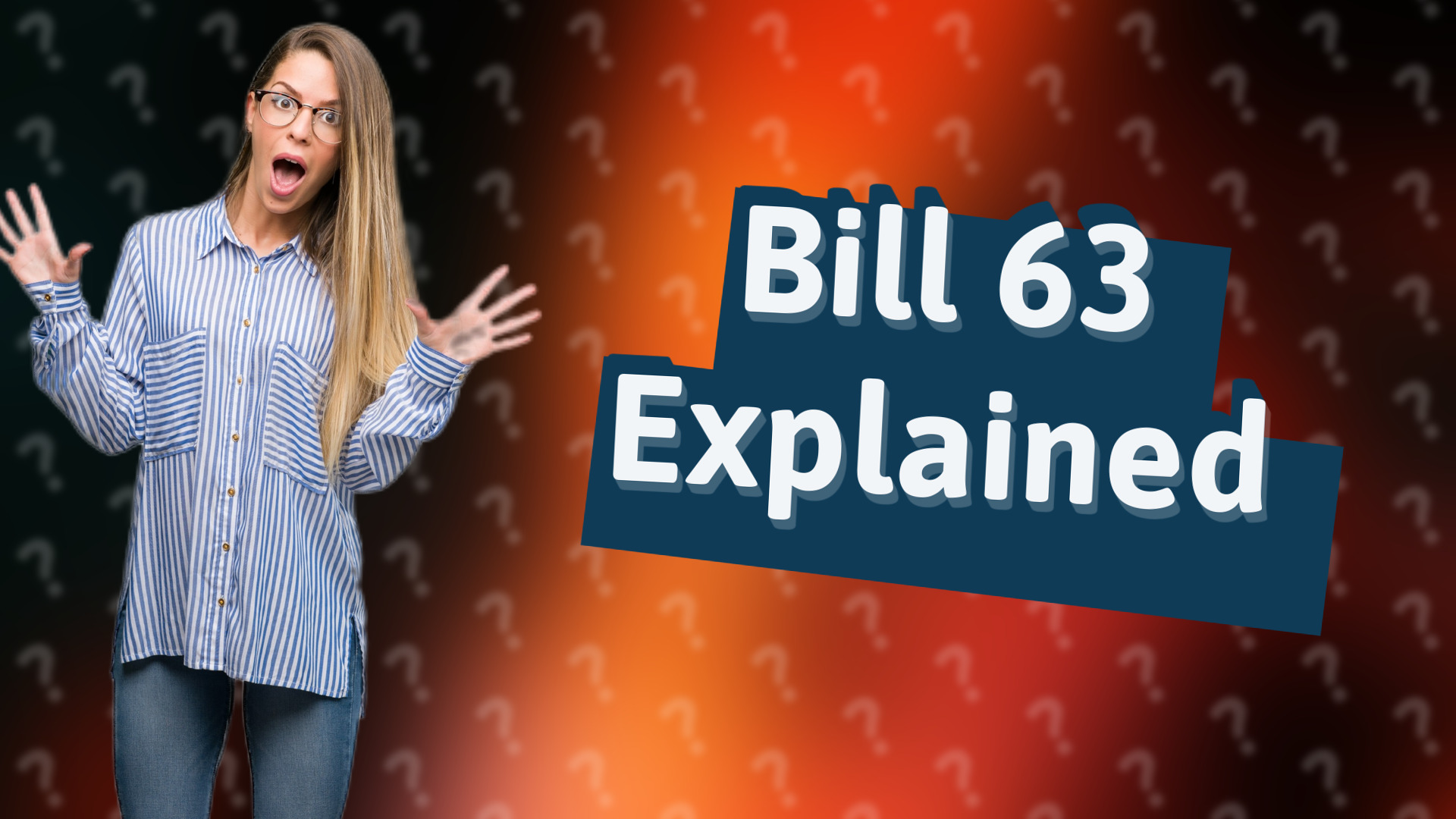 Bill 63 Explained