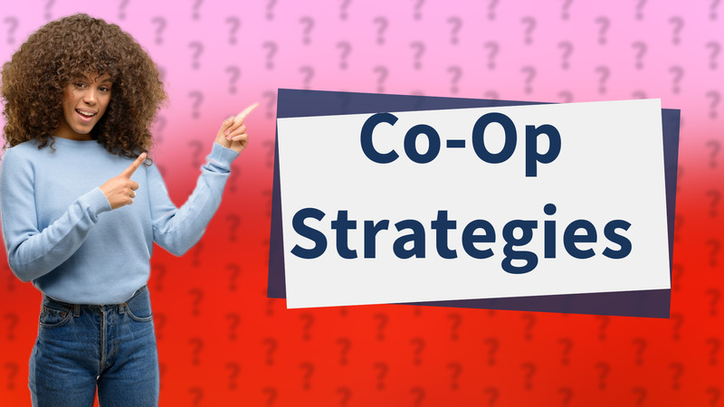 Co-Op Strategies
