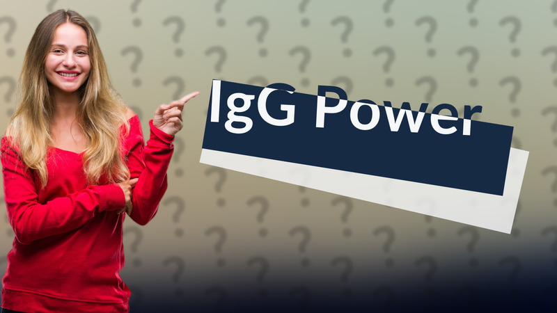 IgG Power