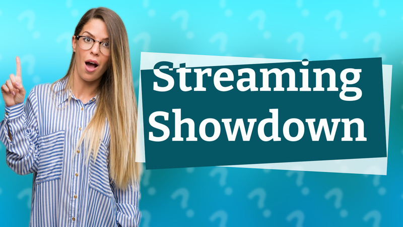Streaming Showdown