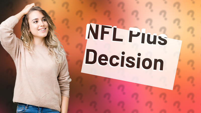 NFL Plus Decision