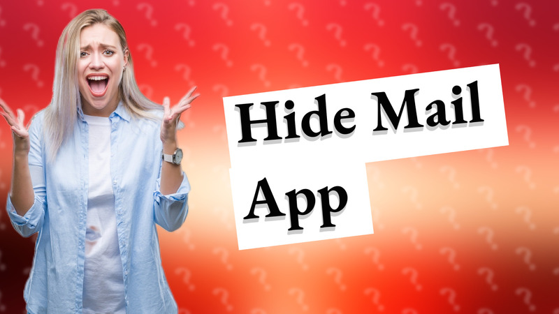 Hide Mail App